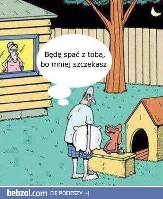 
    Będę spać z tobą