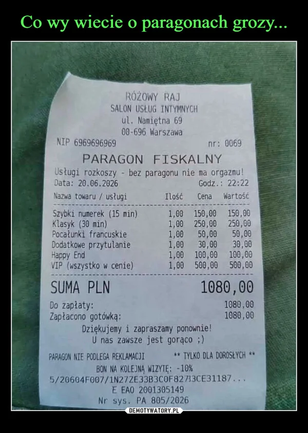 
    Co wy wiecie o paragonach grozy...
