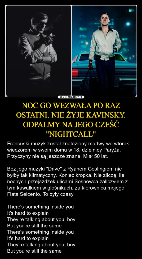 
    NOC GO WEZWAŁA PO RAZ OSTATNI. NIE ŻYJE KAVINSKY. ODPALMY NA JEGO CZEŚĆ 