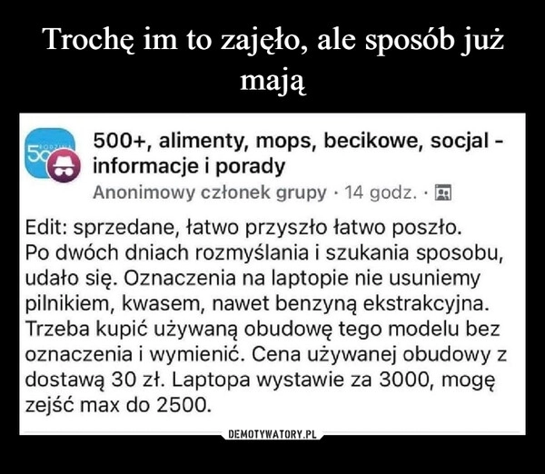 
    Trochę im to zajęło, ale sposób już mają