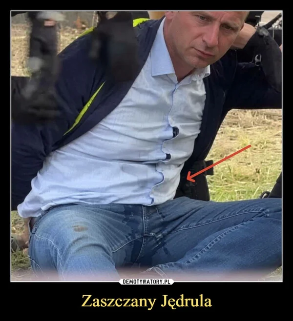 
    Zaszczany Jędrula