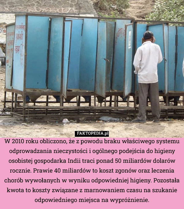 
    W 2010 roku obliczono, że z powodu braku właściwego systemu odprowadzania