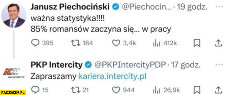 
    Piechociński ważna statystyka 85% procent romansów zaczyna się w pracy PKP intercity zapraszamy kariera intercity komentarz na twitterze x
