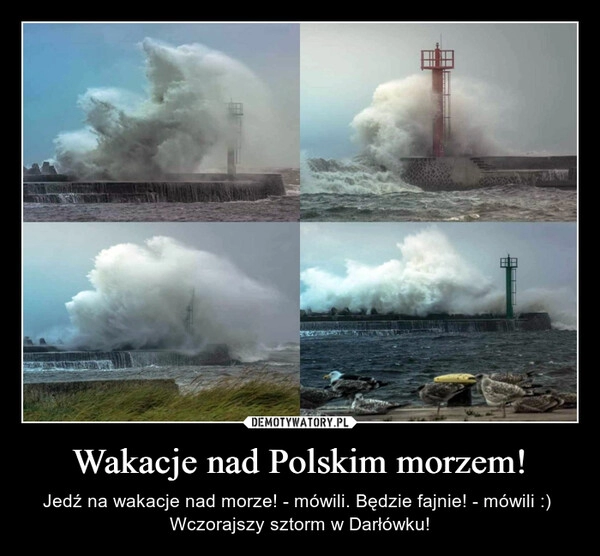 
    Wakacje nad Polskim morzem!