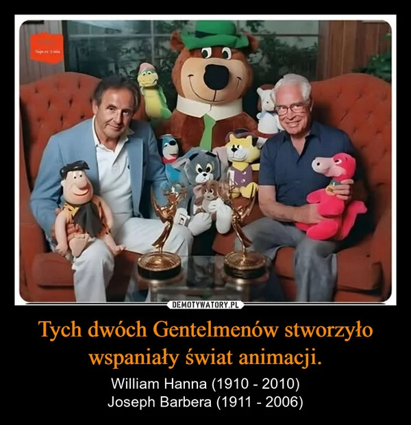 Tych dwóch Gentelmenów stworzyło wspaniały świat animacji.