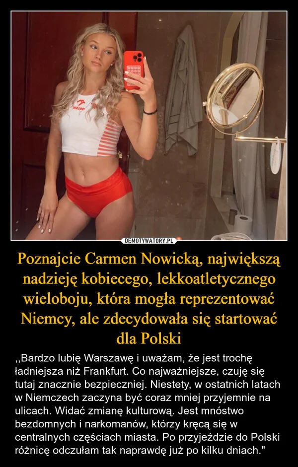 
    Poznajcie Carmen Nowicką, największą nadzieję kobiecego, lekkoatletycznego wieloboju, która mogła reprezentować Niemcy, ale zdecydowała się startować dla Polski