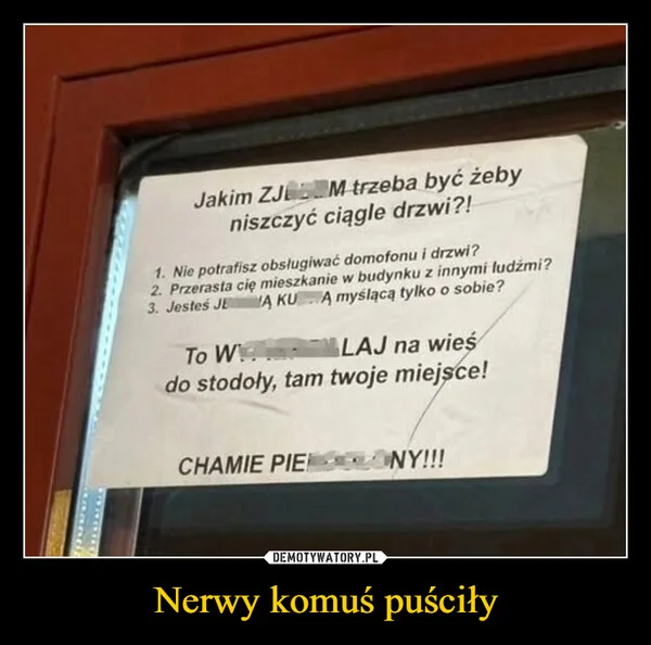 
    Nerwy komuś puściły