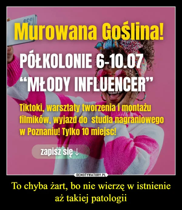 To chyba żart, bo nie wierzę w istnienie aż takiej patologii
