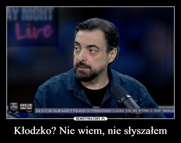 
    Kłodzko? Nie wiem, nie słyszałem