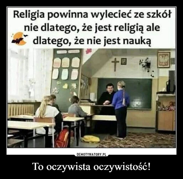 To oczywista oczywistość!