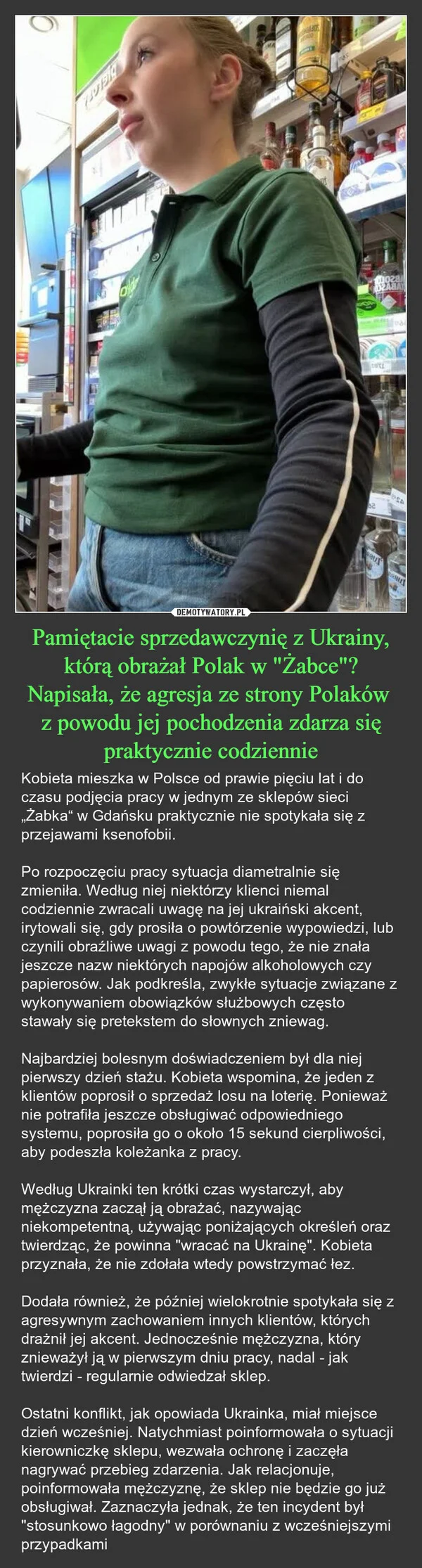 
    Pamiętacie sprzedawczynię z Ukrainy, którą obrażał Polak w 