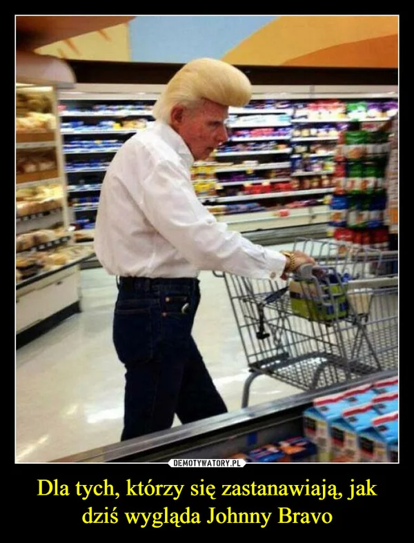 
    Dla tych, którzy się zastanawiają, jak dziś wygląda Johnny Bravo