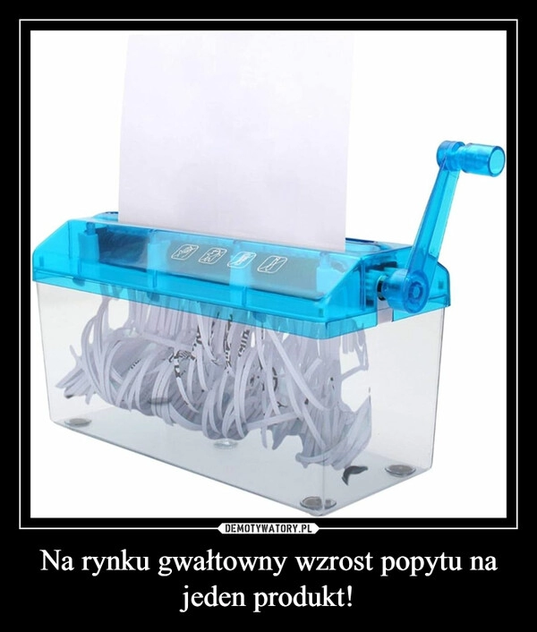 
    Na rynku gwałtowny wzrost popytu na jeden produkt!