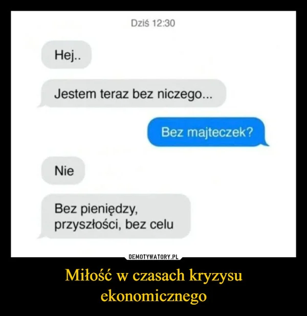 
    Miłość w czasach kryzysu ekonomicznego