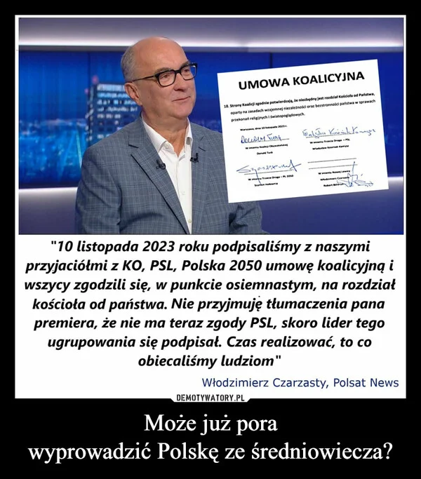 
    Może już pora wyprowadzić Polskę ze średniowiecza?