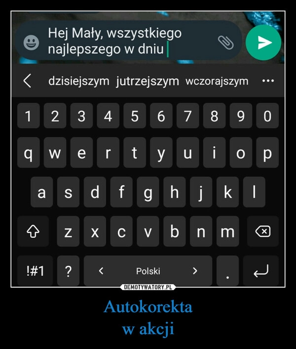 
    Autokorekta
w akcji