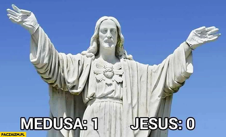 
    Medusa: 1, Jezus: 0 zamieniony w kamień posąg