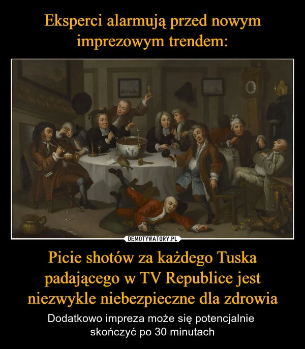 Eksperci alarmują przed nowym imprezowym trendem: Picie shotów za każdego Tuska padającego w TV Republice jest niezwykle niebezpieczne dla zdrowia