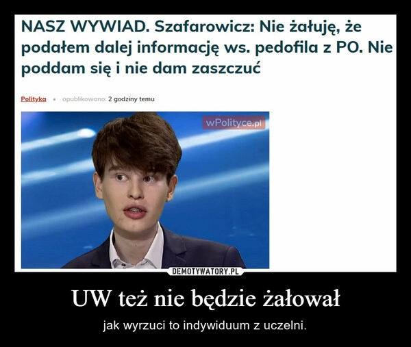 
    UW też nie będzie żałował