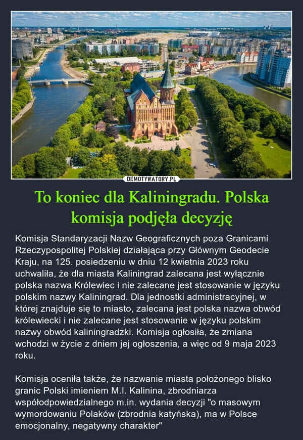 
    To koniec dla Kaliningradu. Polska komisja podjęła decyzję