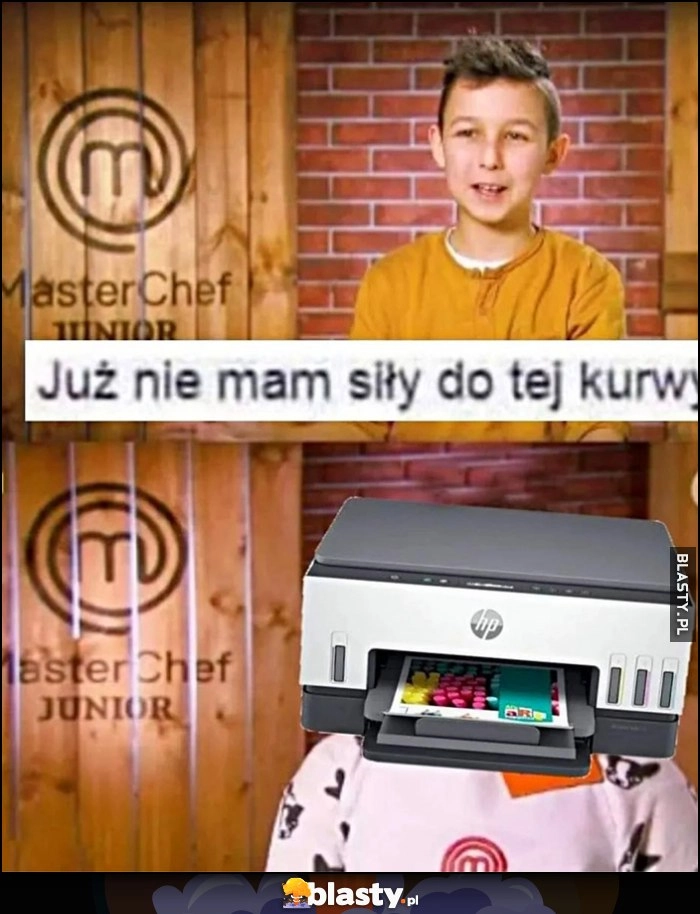 
    Już nie mam siły do tej kurny drukarka HP MasterChef junior