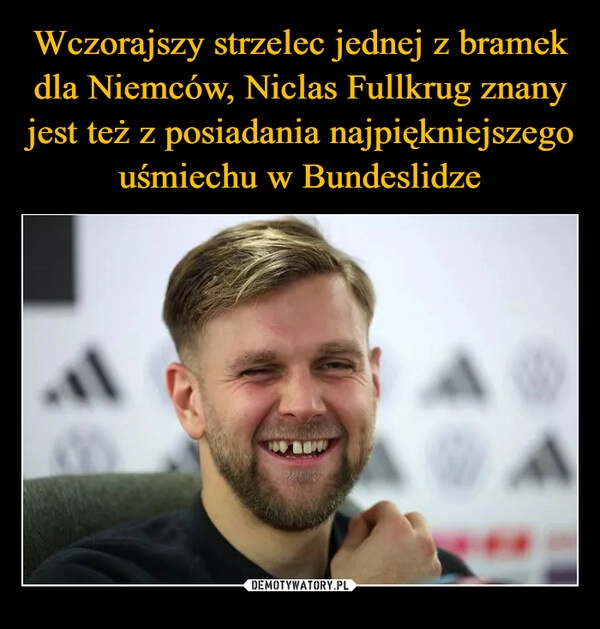 
    Wczorajszy strzelec jednej z bramek dla Niemców, Niclas Fullkrug znany jest też z posiadania najpiękniejszego uśmiechu w Bundeslidze