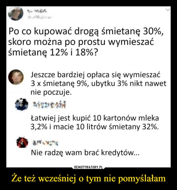 
    Że też wcześniej o tym nie pomyślałam