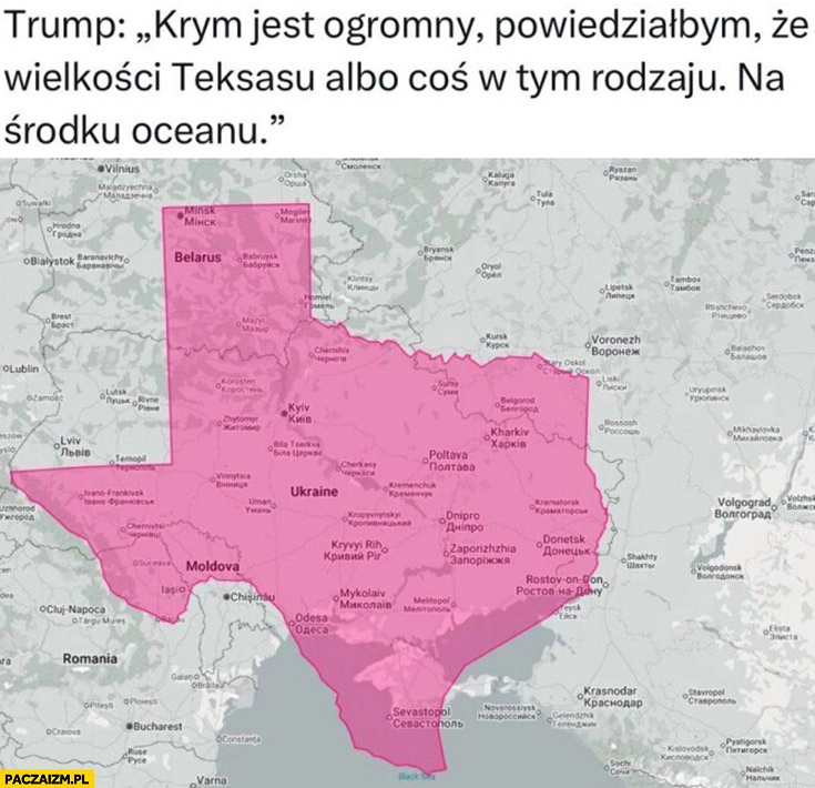 
    Trump cytat: Krym jest ogromny wielkości Teksasu na środku oceanu