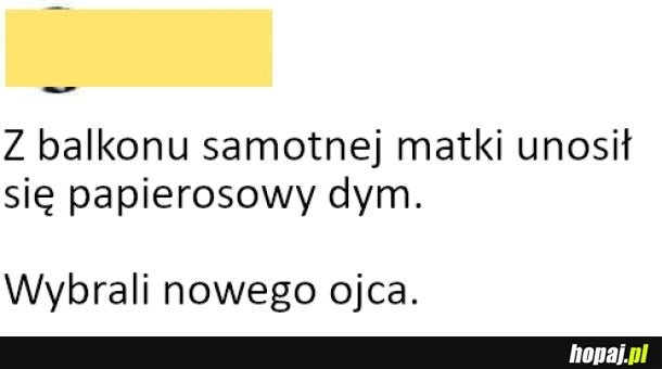 
    Wybrali nowego ojca