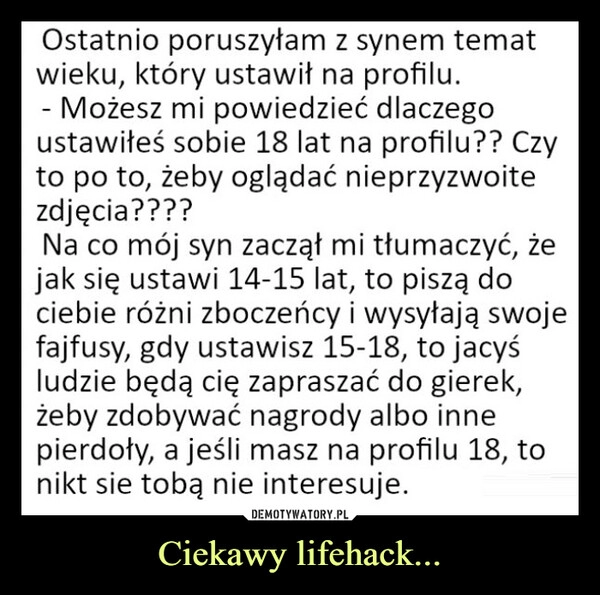 
    Ciekawy lifehack...