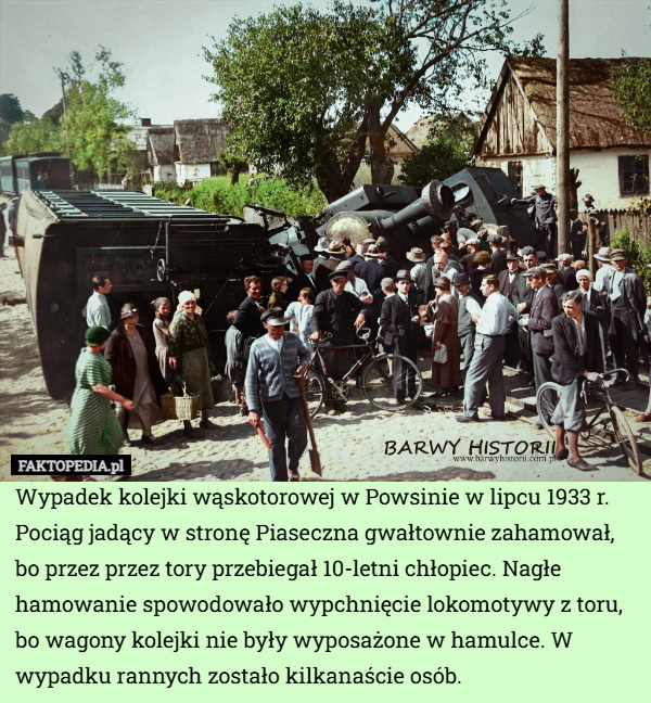 
    Wypadek kolejki wąskotorowej w Powsinie w lipcu 1933 r.
Pociąg jadący w
