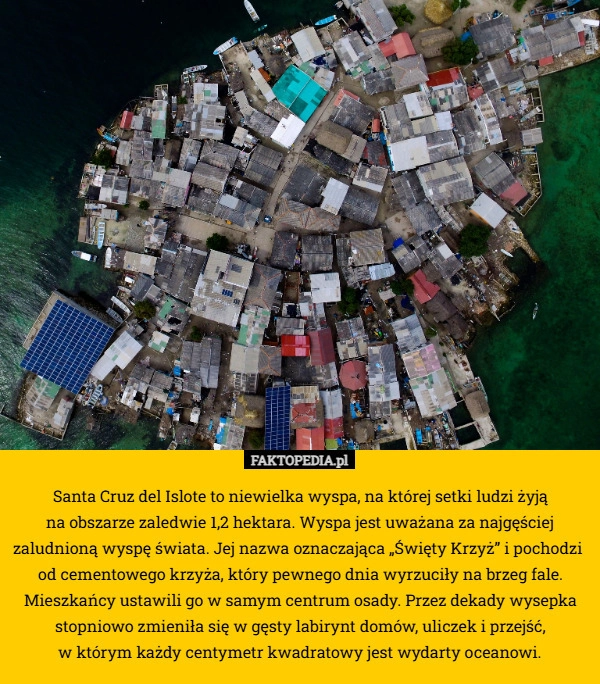 
    Santa Cruz del Islote to niewielka wyspa, na której setki ludzi żyją
 na