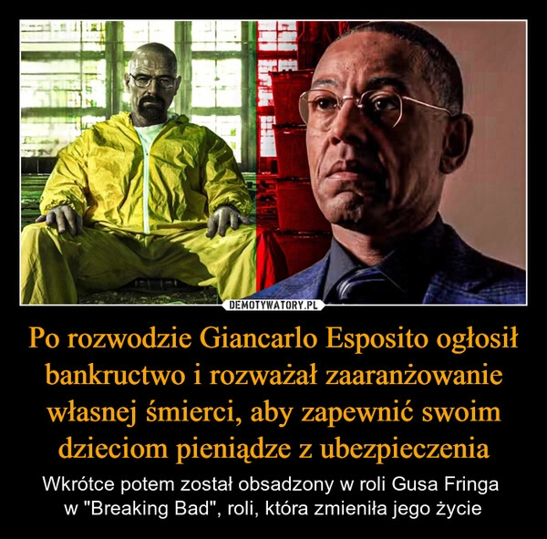 
    Po rozwodzie Giancarlo Esposito ogłosił bankructwo i rozważał zaaranżowanie własnej śmierci, aby zapewnić swoim dzieciom pieniądze z ubezpieczenia