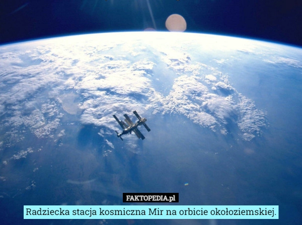 
    Radziecka stacja kosmiczna Mir na orbicie okołoziemskiej.