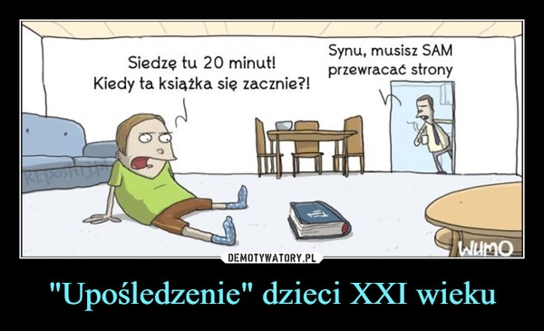 
    "Upośledzenie" dzieci XXI wieku