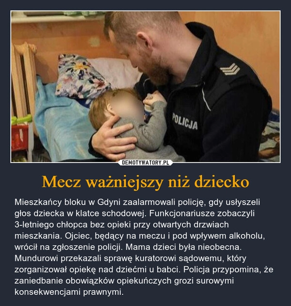 
    Mecz ważniejszy niż dziecko