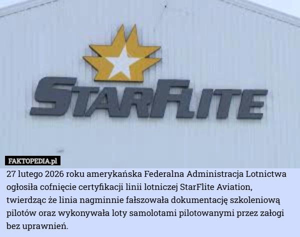 
    27 lutego 2026 roku amerykańska Federalna Administracja Lotnictwa ogłosiła