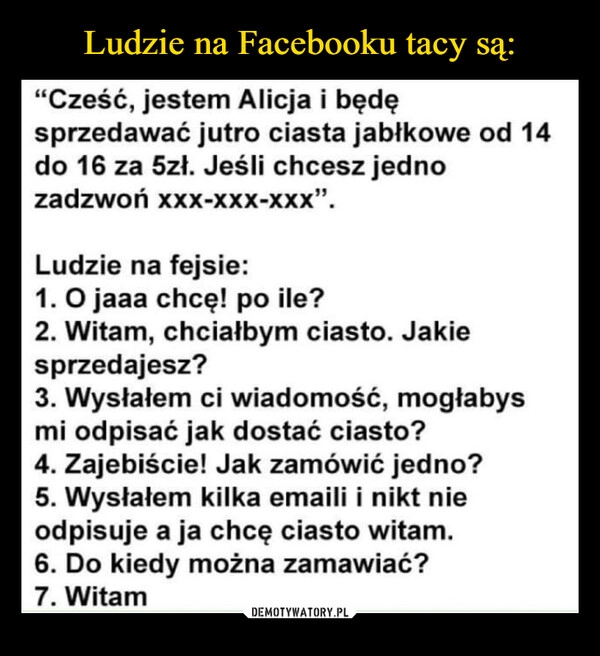 
    Ludzie na Facebooku tacy są: