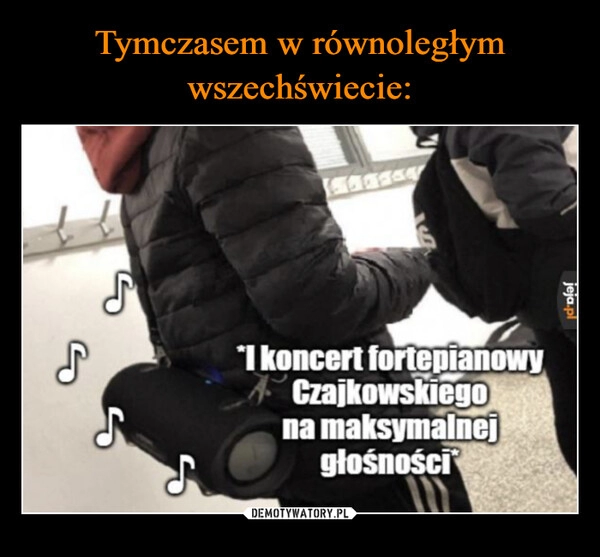 
    Tymczasem w równoległym wszechświecie: