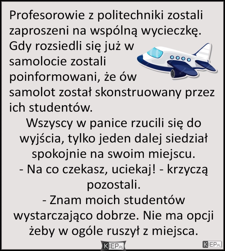 
    Profesorowie i samolot studentów 