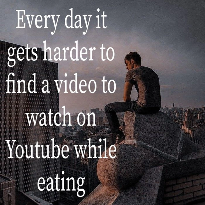 The struggle is real