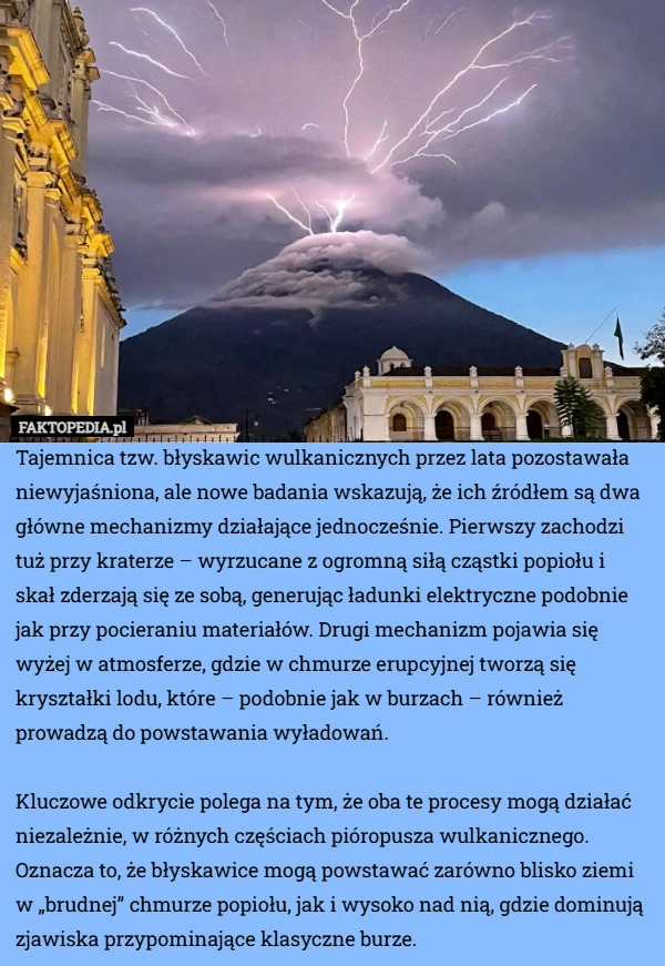 
    Tajemnica tzw. błyskawic wulkanicznych przez lata pozostawała niewyjaśniona,