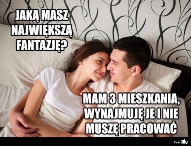 
    Największa fantazja 