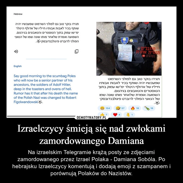 
    Izraelczycy śmieją się nad zwłokami zamordowanego Damiana