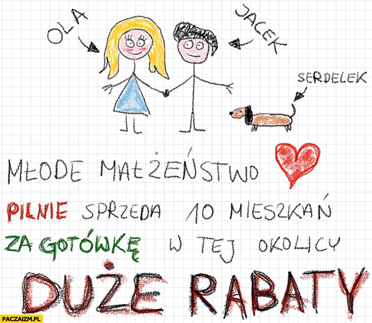 
    Młode małżeństwo pilnie sprzeda 10 mieszkań za gotówkę w tej okolicy, duże rabaty kartka rysunek fliperzy