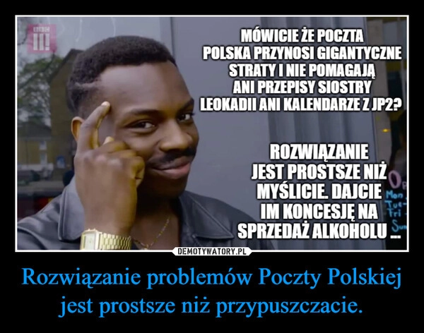 
    Rozwiązanie problemów Poczty Polskiej jest prostsze niż przypuszczacie.