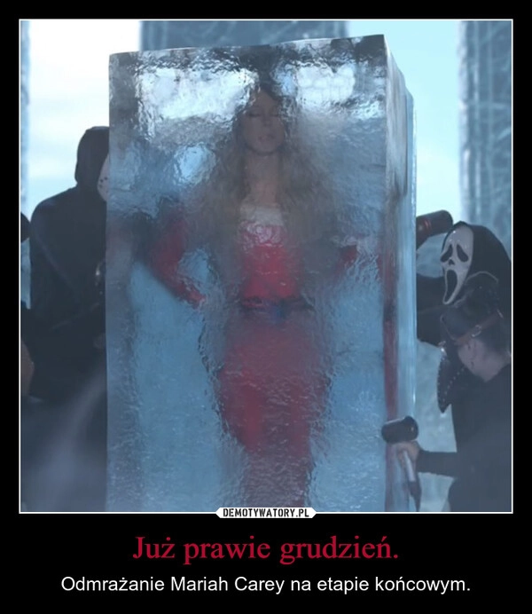 
    Już prawie grudzień.