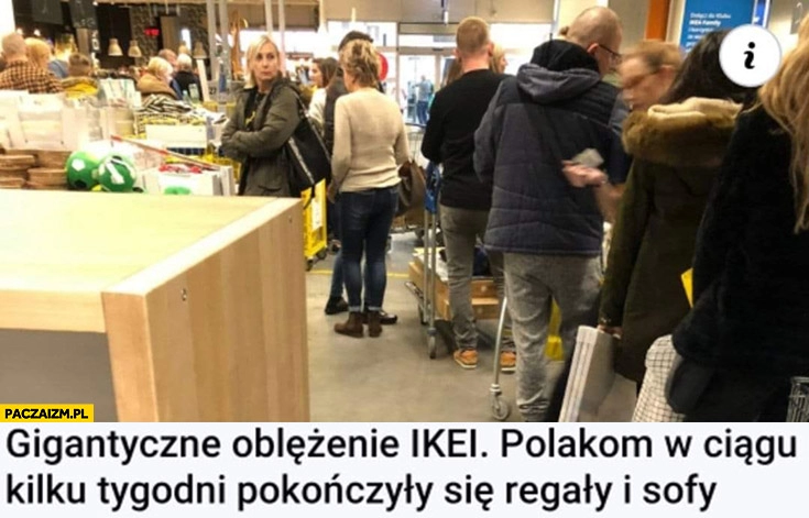 
    Gigantyczne oblężenie Ikei Polakom w ciągu kilku tygodni pokończyły się regały i sofy