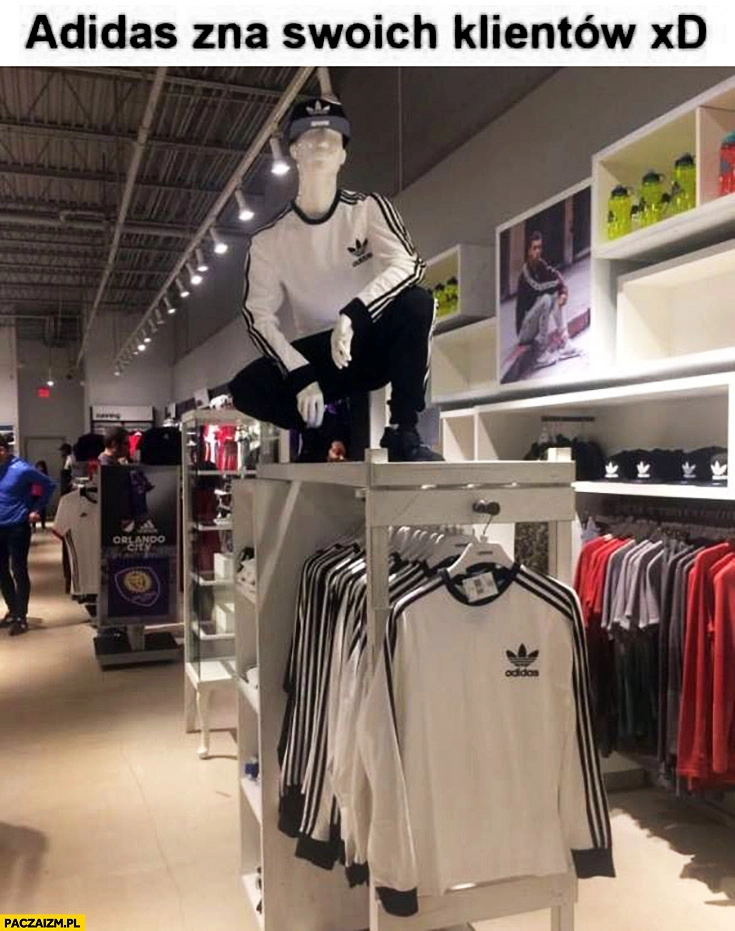 
    Adidas zna swoich klientów manekin typowy Seba słowiański przykuc