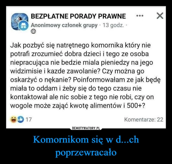 
    Komornikom się w d...ch poprzewracało